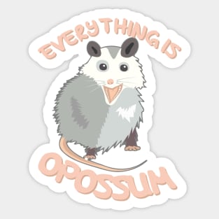 Everything Is Awesome, Opossum Sticker